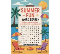 Summer Fun Word Search - Puzzles for Relaxation, Brain Boosting, and Seasonal Joy: 50 Fun in the Summer Word Finds in Large Print for Everyone - Kids, Teens, Adults and Seniors