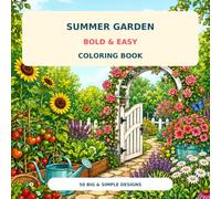 Summer Garden Bold & Easy Coloring Book