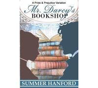 Summer Hanford Mr. Darcy's Bookshop (Tascabile) Pride and Prejudice Variations