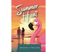 Summer Heat: A reality show, romantic comedy with spice