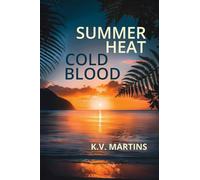 Summer Heat Cold Blood