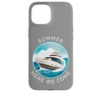 Summer Here We Come - Family & Couples Cruise Trip Custodia per iPhone 15