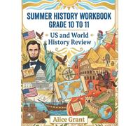 Summer History Workbook Grade 10-11: US and World History Review