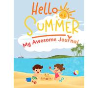 Summer Holiday Activity Book for Kids: Fun Puzzles, Colouring Pages, Mazes, Word Searches, Dot-to-Dot, Daily Journal, Drawing, Games & Creative Summer Activities for Ages 5-10