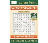 Summer Holiday Word Search: Classic Edition with 100 Puzzles | Large Print for Adults & Seniors