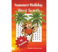 Summer Holidays Word Search Book A5: 50 Themed Puzzles About Summer Holidays, Relaxing by the beach and fun vacations. A mixed difficulty of 900 words ... size (A5 - 15.24 x 22.86 cm). Glossy cover