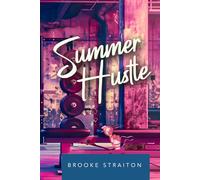 Summer Hustle: A hot mess of sweat, spice, and sarcasm