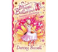 Summer in Enchantia: A Magical Ballet Adventure for Children