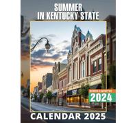 Summer in Kentucky State 2025: Enjoy Over a Year of Scenic Summer Views from the Heart of Kentucky, Ideal for Organizing Your Schedule