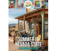 Summer in Nevada State 2025: 15 Months of Nevada's Sunshine October 2024 to December 2025 Capturing Iconic Summer Scenes in Nevada Perfect for ... Organizing in Large Size 8.5 x 11 Ideal Gifts