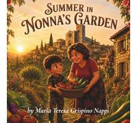 Summer In Nonna's Garden