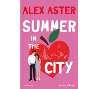 Summer in the City. Ediz. italiana