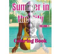 Summer in the City Volume I: a CinderBella Coloring Book