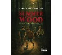 Summer in the wood. L'estate della rinascita