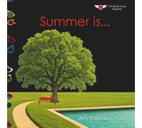 Summer is...: A Joyful Exploration of Summer Through Rhythm, Repetition, and Inclusive Design: 2