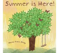 Heidi Pross Gray Summer is Here (Tascabile)