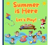 Summer is Here: Let's Play!