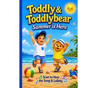 Summer is Here: Toddly & Toddlybear's Stories