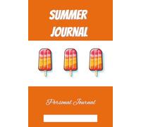 Summer Journal: Simple notebook to capture adventures, notes, and details