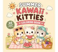 Summer Kawaii Kitties Coloring Book: 40 Cute and Easy Summer Coloring Pages | Beach Fun, Camping, Picnics, Treasure Hunts and Outdoor Adventures
