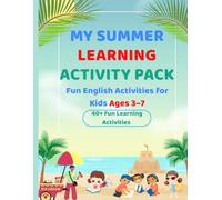 Summer Learning Activity Pack for Kids: 40+ Fun Educational Activities for Preschool & Kindergarten | Ages 3-7