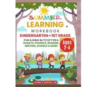 Summer Learning Workbook Preschool (Ages 2-4): Fun & Easy Activities in Math, Phonics, Reading, Writing, Science & More