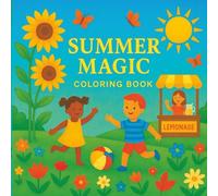 SUMMER MAGIC: Summer Fun Coloring Book : Sunny Beach Days, Ice Cream, and More!