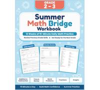 Summer Math Bridge Workbook 2nd to 3rd Grade: 12 Weeks of 15-Minute Daily Math Practice with Addition, Subtraction, Time, Money, Fractions, Graphs, Weekly Reviews, and Answer Key
