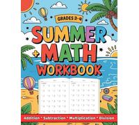 Summer Math Practice Workbook Grades 3 To 4 Addition, Subtraction, Multiplication And Division: More than 2000 Exercises With Answers