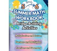 Summer Math Workbook | 5-6 Grade Bridge Building Activities: 5th to 6th Grade Summer Essential Skills Practice Worksheets: 1