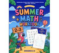 Summer Math Workbook For Grades 2-3 With Multiplication, Division, Word Problems, Decimals, Fractions, Place Value, Geometry: Math Practice Workbook ... Key | Summer Math Workbook ( Ages 7-9 )