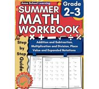 Summer Math Workbook Grade 2-3, With Addition, Subtraction, Multiplication, Division, Place Value, and Geometry Skills: 2nd to 3rd Grade Math Practice Summer Workbook With Answers