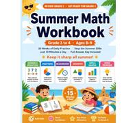 Summer Math Workbook: Grade 3 to 4: 10 Weeks of Daily Practice to Stop the Summer Slide | Multiplication, Fractions, Place Value, Geometry & More | ... Grade & Get Ready for 4th | With Answer Key