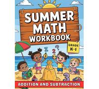 Summer Math Workbook Grade k-1 Addition And Subtraction With Answers: Summer Math Practice Workbook Kindergarten With More Than 2000 Exercises