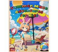 Summer Maze Adventures for Kids: A Fun Puzzle Book for Kids + 5 Dive into Shape-packed Maze Quests