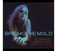 Summer Mencher & The Re-Zen - Break The Mold