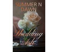 Summer N Dawn Shedding Ash (Tascabile)