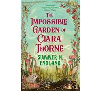 Summer N. England The Impossible Garden of Clara Thorne (Copertina rigida)