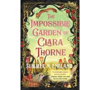 The Impossible Garden of Clara Thorne