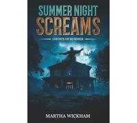Summer Night Screams: Ghosts Of Summer: 3