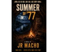 Summer of 77: Revisited