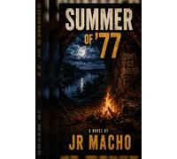 Summer of 77: Revisited