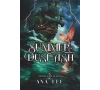 Summer of Dust and Ash