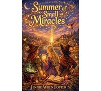 Summer of Small Miracles: 5