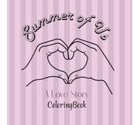 Summer of Us: A Love Story Coloring Book