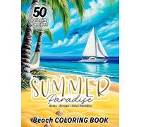 Summer Paradise Beach Coloring Book for Adults: 50 Beautiful & Relaxing Tropical Beach Scenes, Palm Trees, Sunsets, Ocean Views and Summer Escapes to ... |Big 8.5 x 11 Inch | Single-Sided Pages