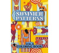 Summer Patterns: Coloring Book VOL.3