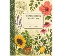 Summer Plants Composition Notebook: College Ruled Journal for Notes, School, Work, Gardening, Writing & Everyday Use: A Beautiful Botanical Notebook ... Plants | College Ruled | Soft Floral Design