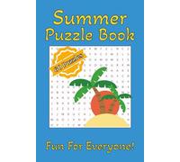 Summer Puzzle Book: Word Searches, Crosswords and Missing Vowel Puzzles with Easy to Read Print about the Beach, Sunshine, Watersports and More | 6x9 ... The Perfect Gift for Holidays and Travels