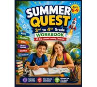 Summer Quest: 3rd to 4th Grade Workbook: 60-Day Summer Learning Challenge with Math, Reading, Grammar, STEM, Vocabulary & Critical Thinking
